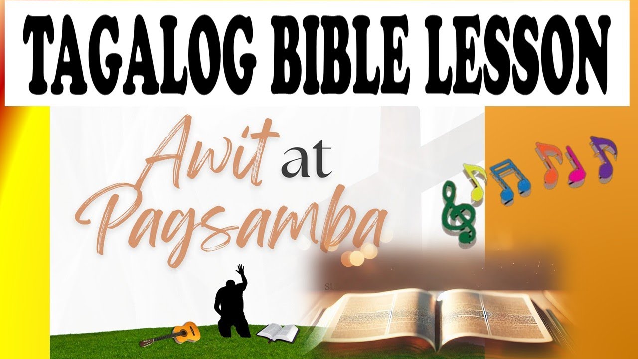 Awit at Pagsamba - #tagalogbiblelesson