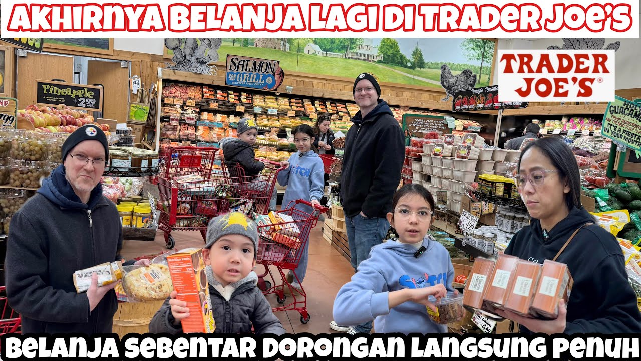 KALAP!! BELANJA BARANG DAPUR DAN MAKANAN BEKU DI TRADER JOE’S SUPERMARKET DORONGAN LANGSUNG PENUH