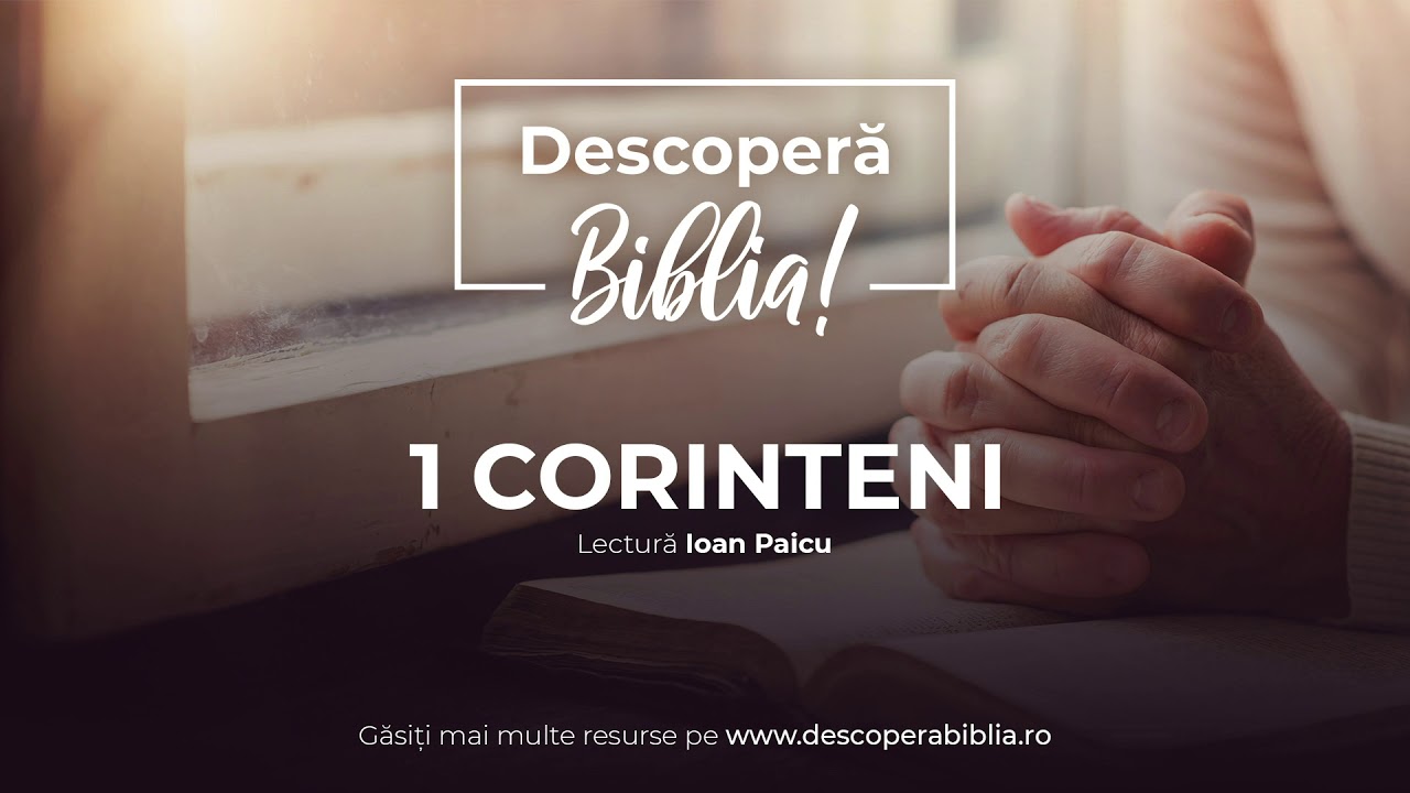Descoperă Biblia - 1 Corinteni (Audio)
