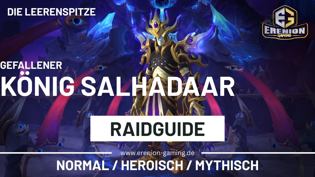 Gefallener König Salhadaar (Normal/Heroisch/Mythisch) - Raidguide | Die Leerenspitze | Midnight