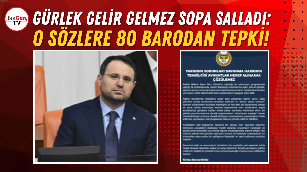 Akın Gürlek gelir gelmez sopa salladı: O sözlere 80 barodan tepki geldi!