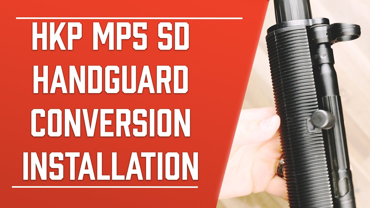 MP5 SD Handguard Conversion Installation | HK Parts