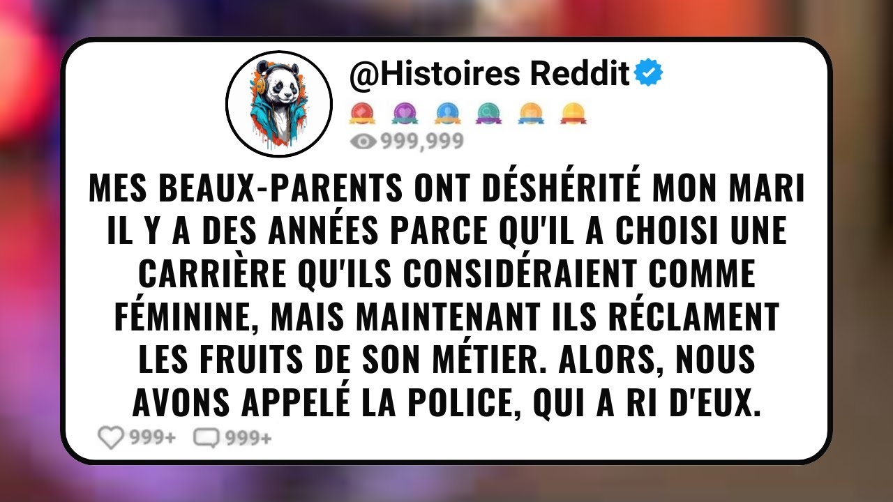 Mes Beaux-Parents Ont Déshérité Mon Mari Il y a Des Années Parce Qu'il a Choisi Une Carrière
