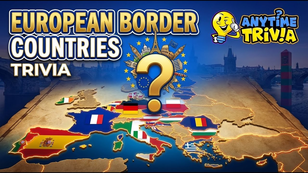 European Border Countries Trivia