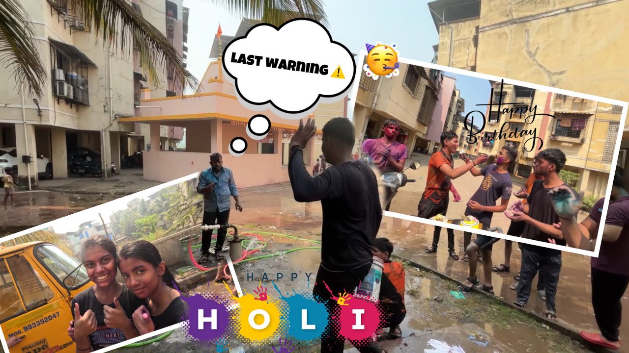 HAPPY HOLI | Last Year ki Holi 🤣❤️ | BHAI KA BIRTHDAY 🎂 |