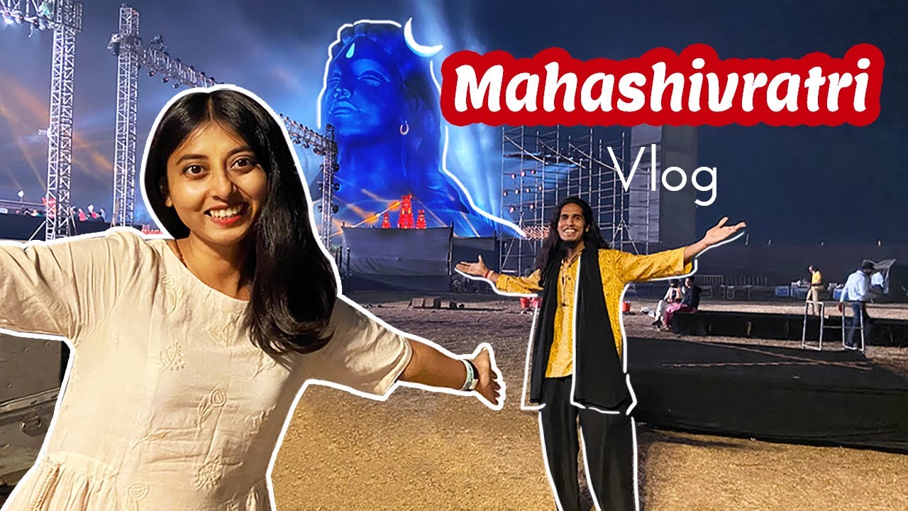 Isha Mahashivratri Vlog | Behind the scene MSR 2022
