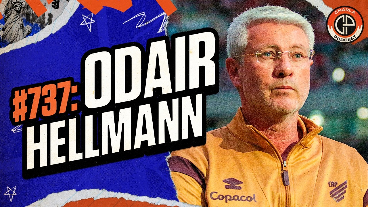 Charla #737 - Odair Hellmann [T&eacute;cnico do Athletico Paranaense]
