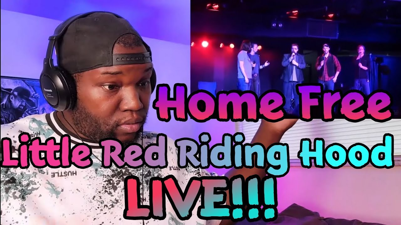 Home Free | Little Red Riding Hood Live | Reaction