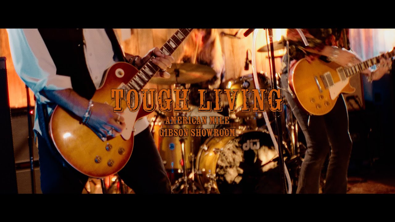 Tough Living Final - American Mile (Live Gibson Showroom)