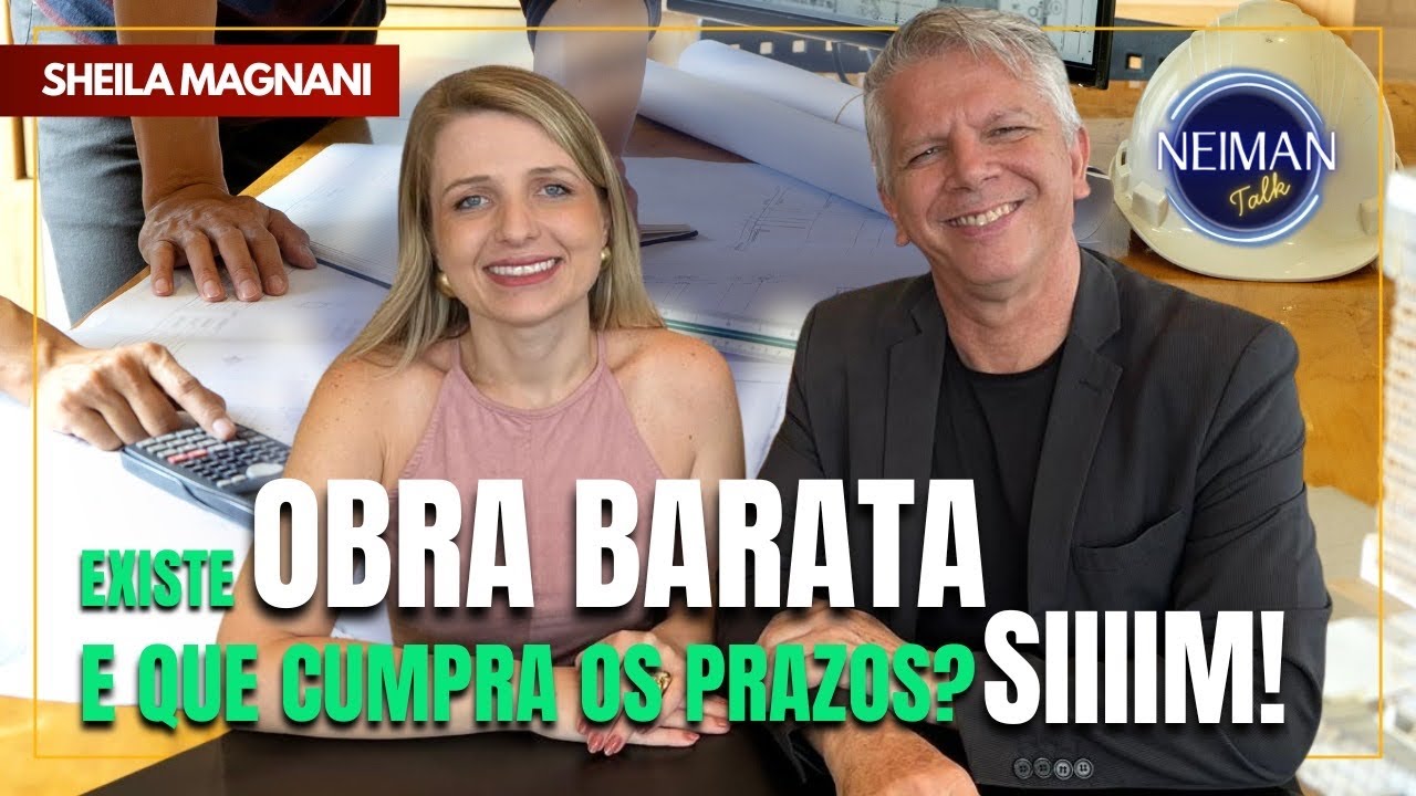 SHEILA MAGNANI - Como evitar as dores de cabeça de orçamentos e prazos sempre maiores em obras?