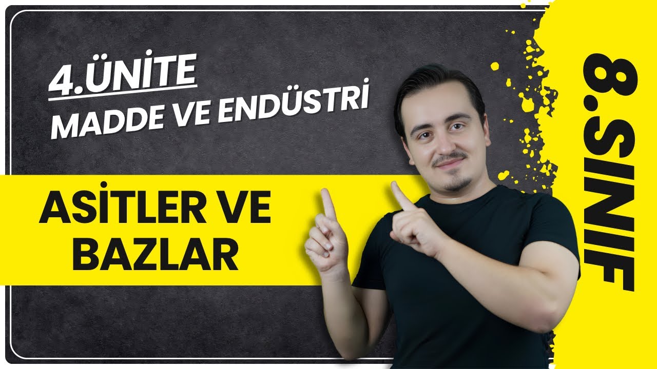 ASİTLER VE BAZLAR | 8. Sınıf Fen Bilimleri