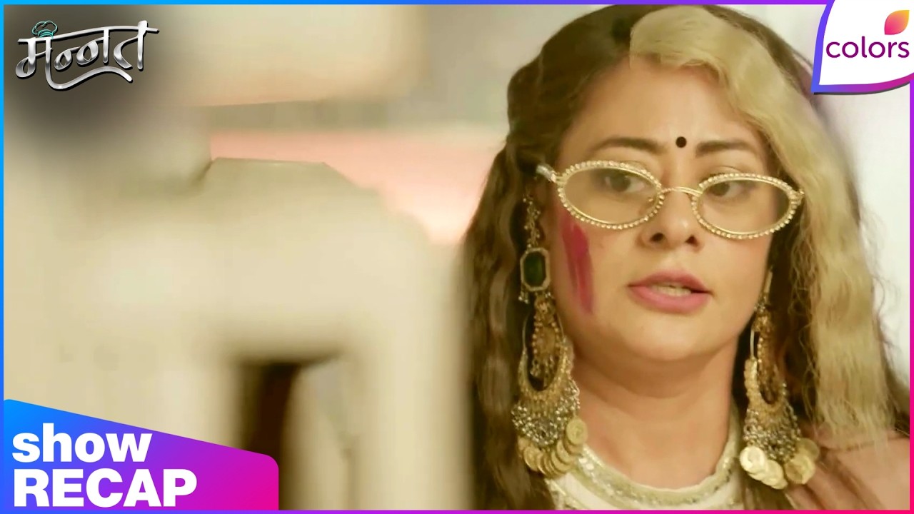 Mannat Har khushi paane ki | Ep. 367 | Arzoo Traps Yuvi and Dua | Recap | Colors TV