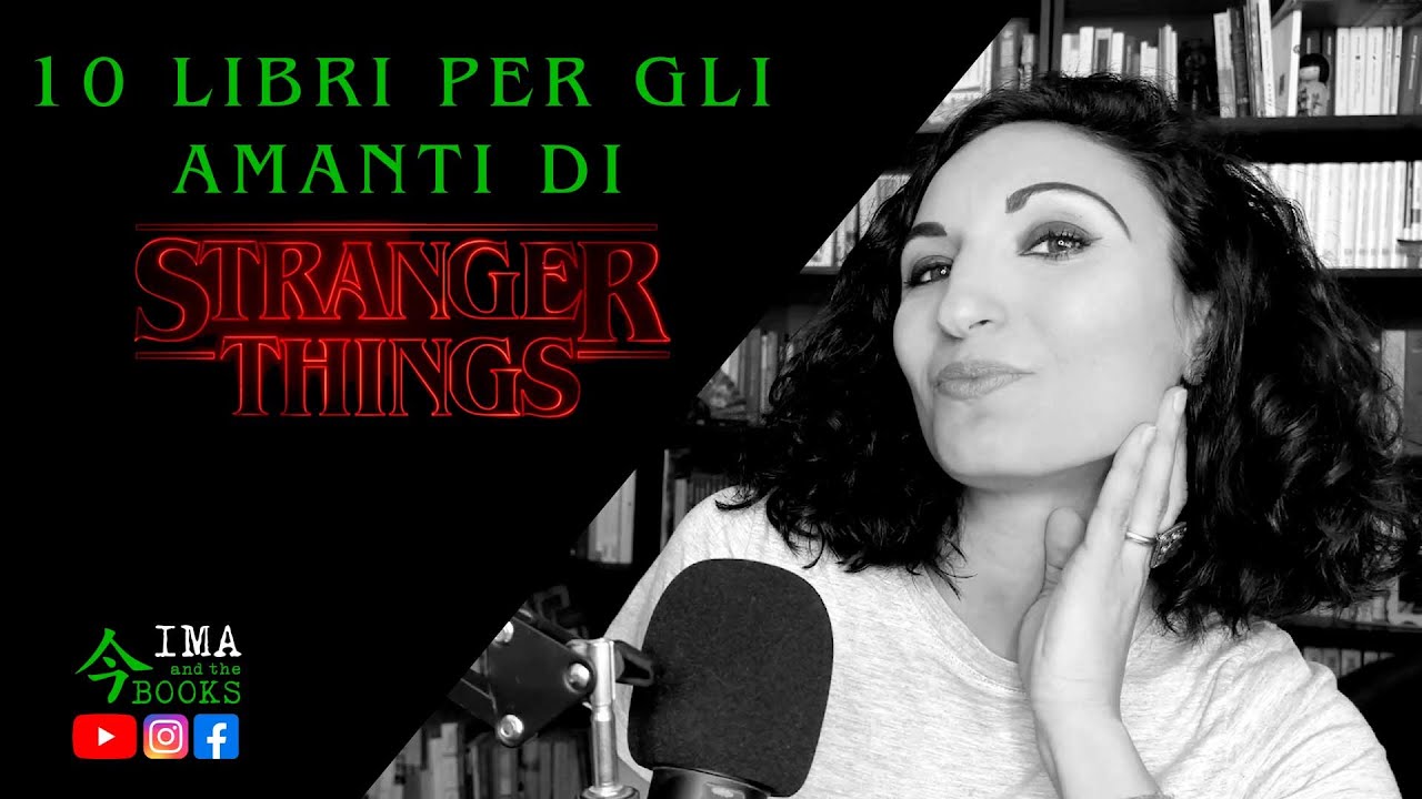 10 LIBRI PER CHI AMA STRANGER THINGS