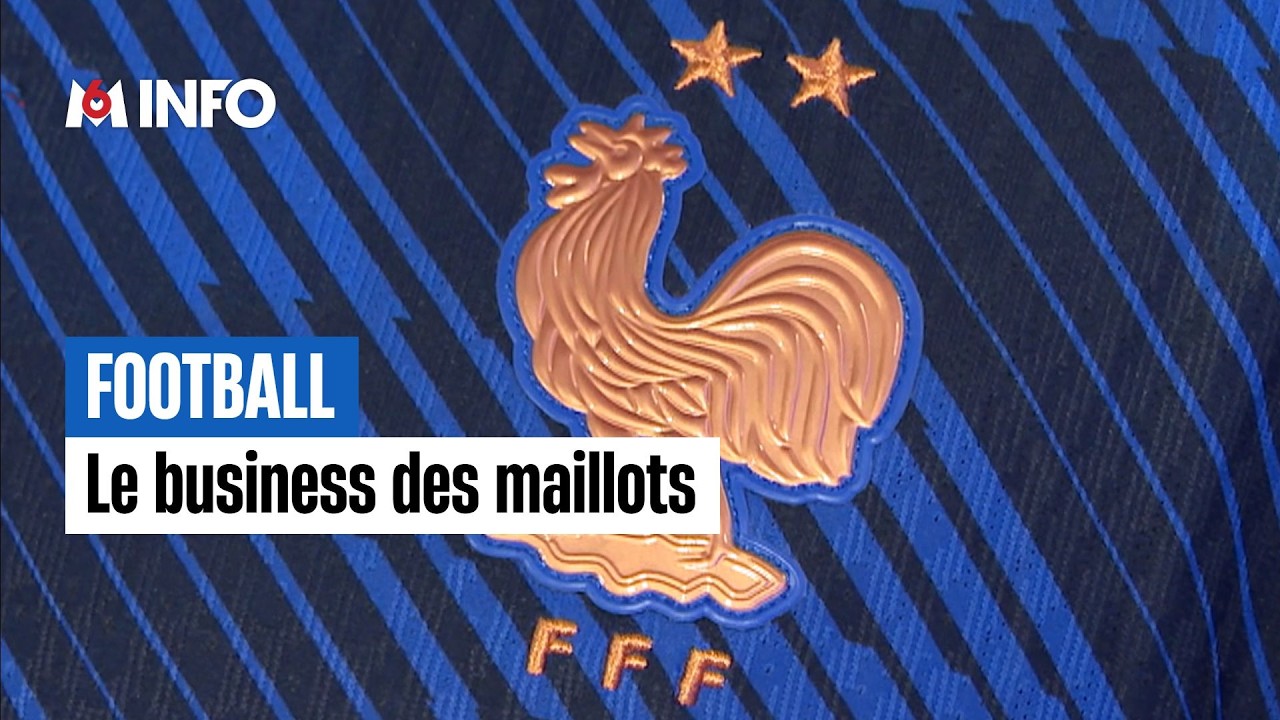 Tout savoir sur le business des maillots de football