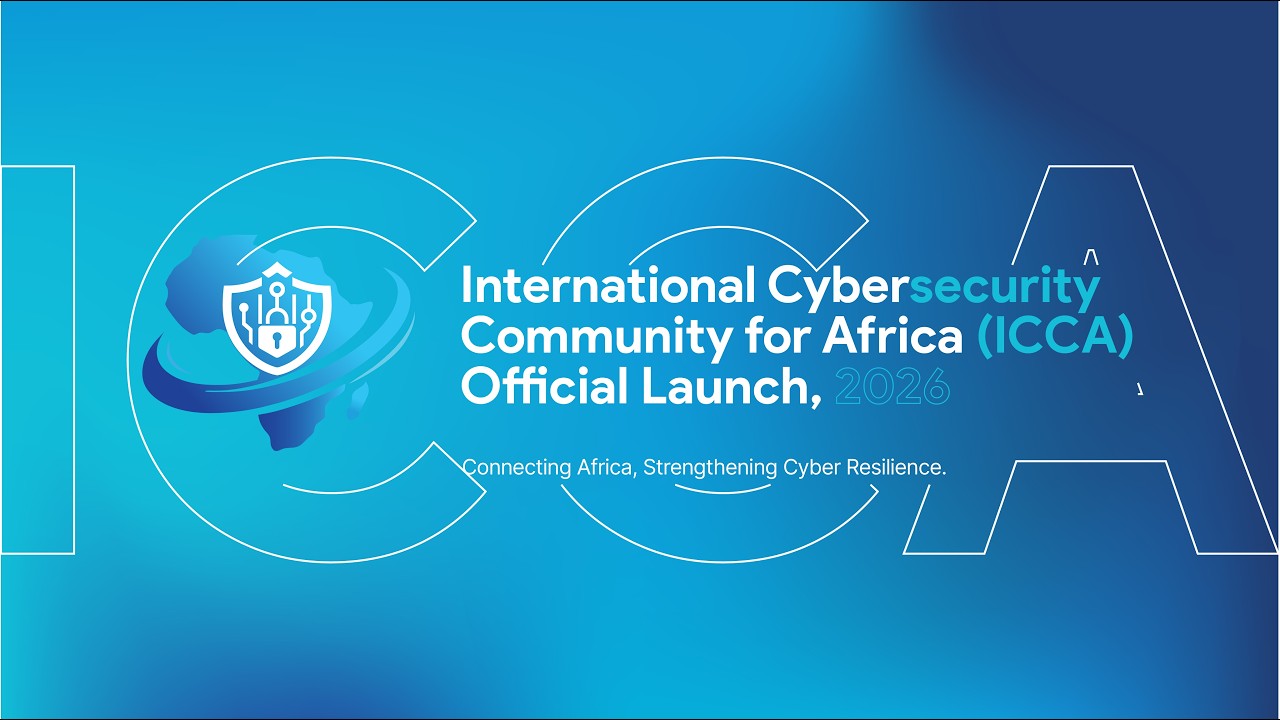International Cybersecurity Community for Africa (ICCA) Official launch