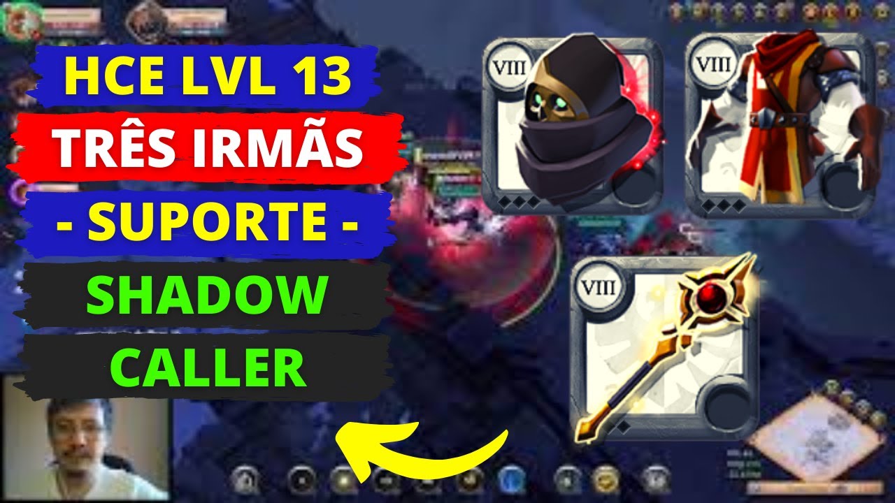 HCE LVL 13 - TRÊS IRMÃS - SUPORTE - SHADOW CALLER | Albion Online