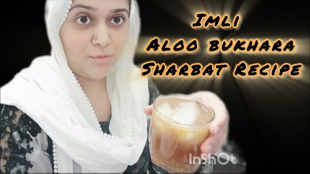 Imli Aloo Bukharay ka Sharbat bananay ka Perfect Tareeqa | Summer Refreshing Drink |