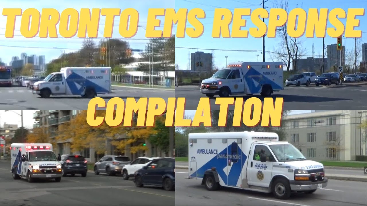 Toronto EMS Response Compilation