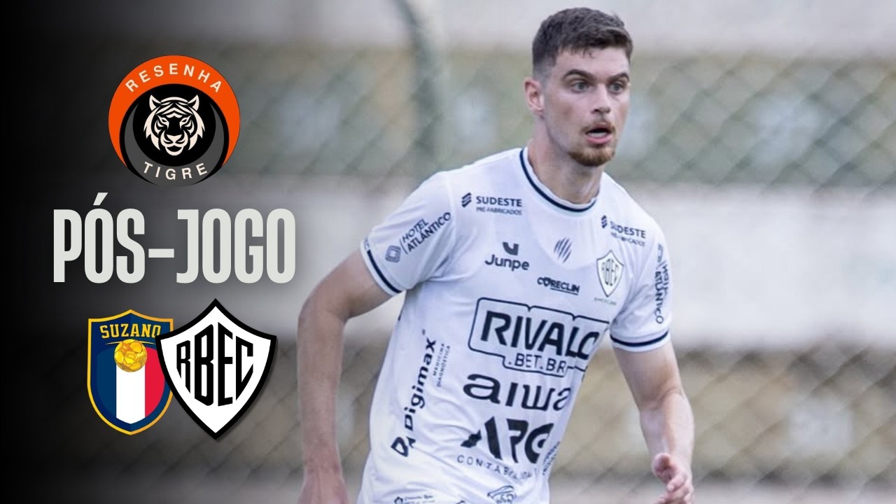 PÓS-JOGO: UNIÃO SUZANO 1x2 RIO BRANCO | RESENHA TIGRE | #15