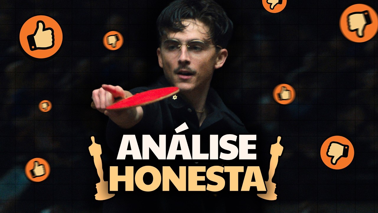 MARTY SUPREME: O MAIOR RIVAL DE WAGNER MOURA NO OSCAR | Análise Honesta