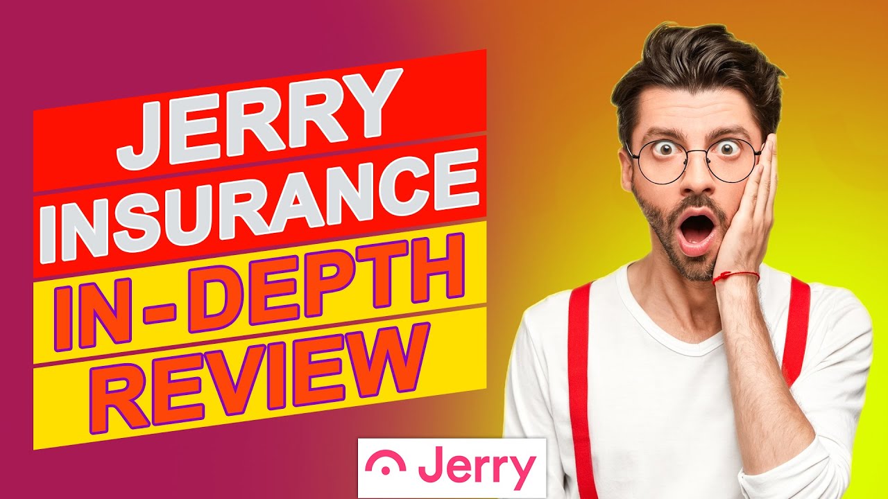 Jerry Insurance Review - What&rsquo;s Really Included In Their Policies? (Everything You Should Know)
