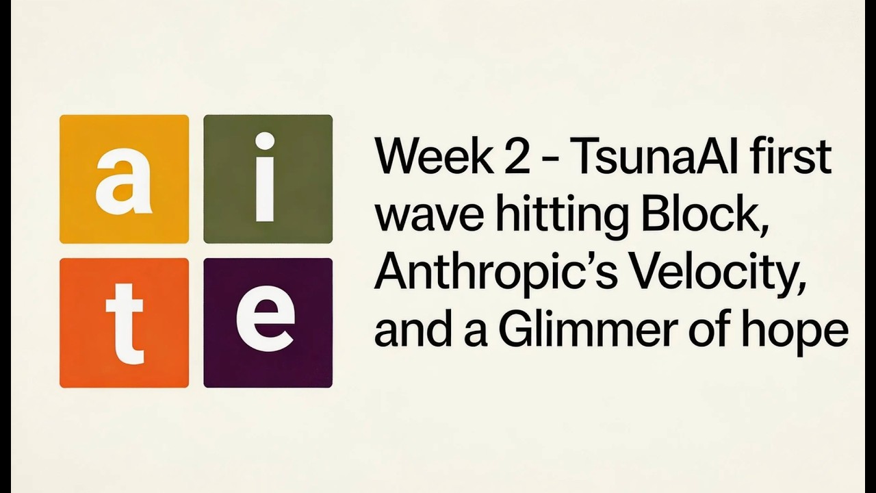 Week 2 - TsunaAI first wave hitting Block, Anthropic's Velocity, Glimmer of hope