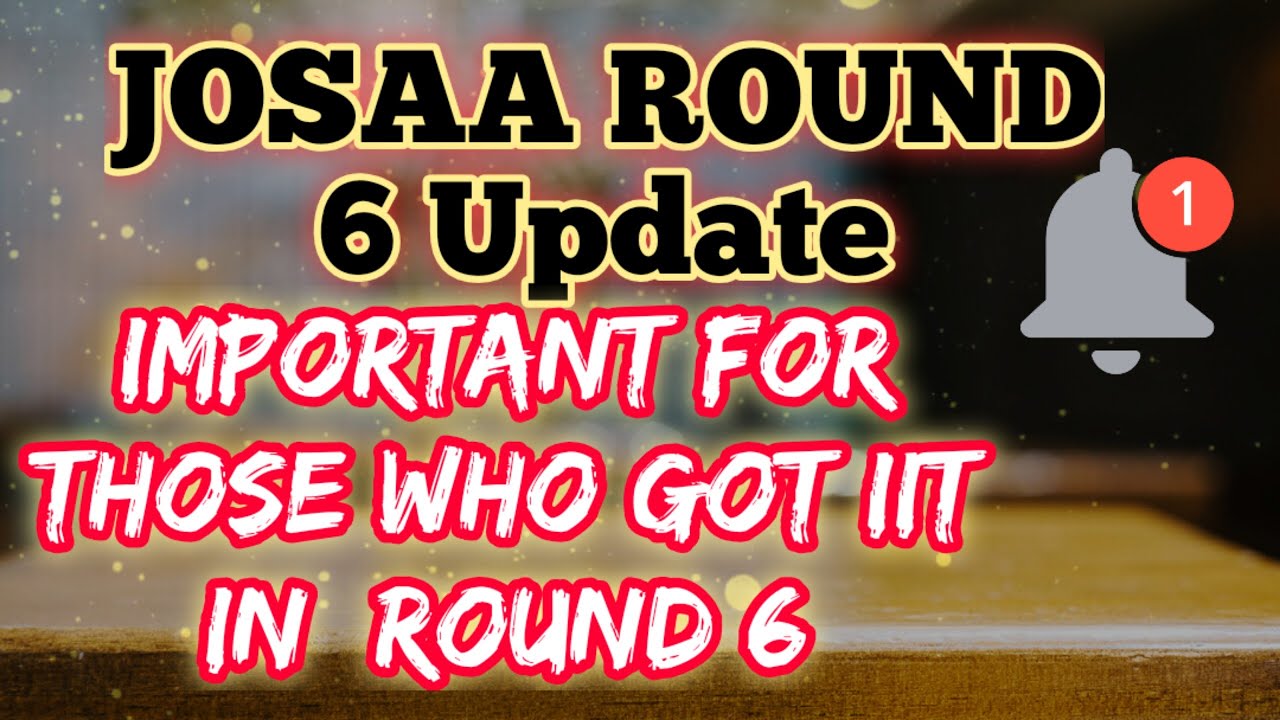 JOSAA Round 6 Seat Allocation