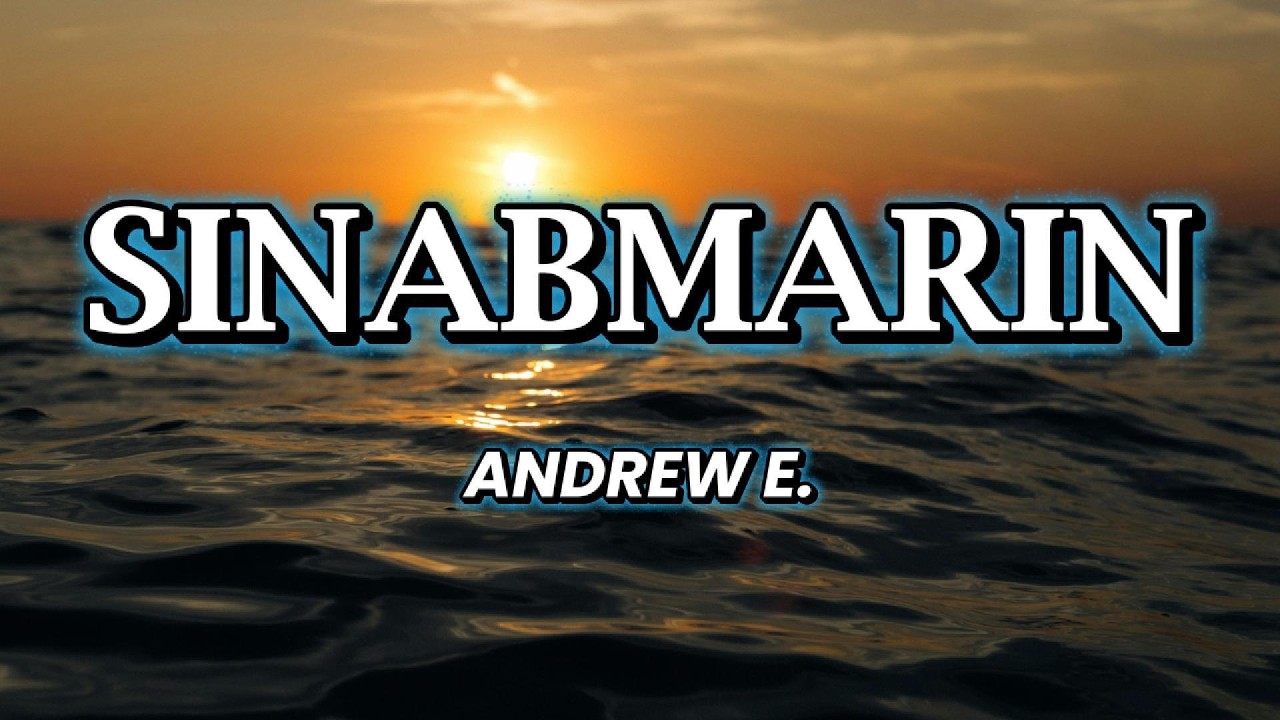 SINABMARIN - Andrew E.