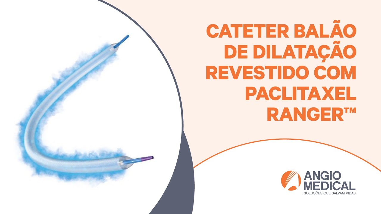 Cateter Balão de Dilatação Revestido com Paclitaxel Ranger™