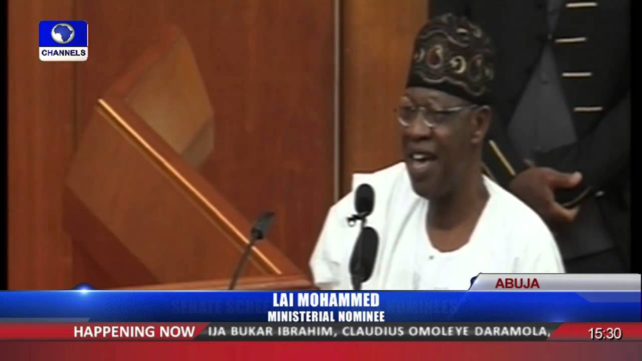 Ministerial Screening: Drama, Comedy As Senators Screen Lai Mohammed 13/10/15