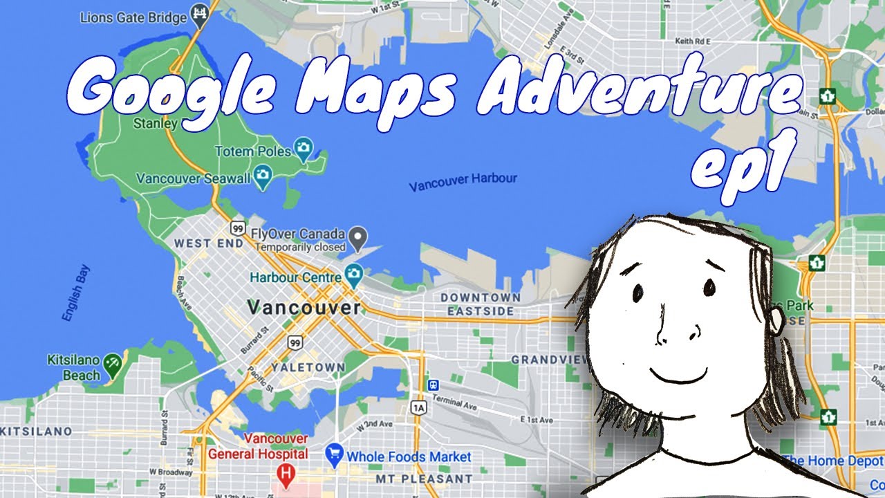 Vancouver (Burnaby to Stanley Park) | Google Maps Adventure  - Episode 1