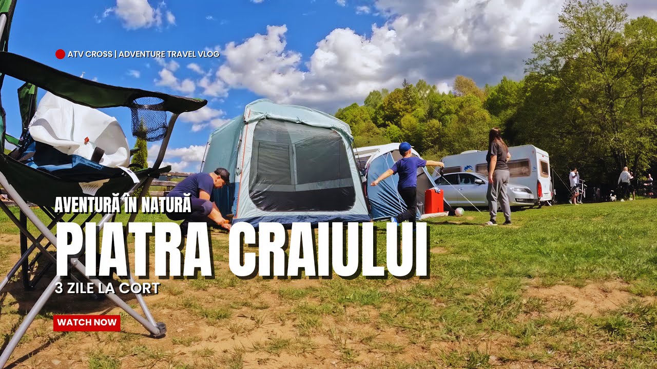 De ce iubim Campingul? 3 Zile la Cort în Piatra Craiului