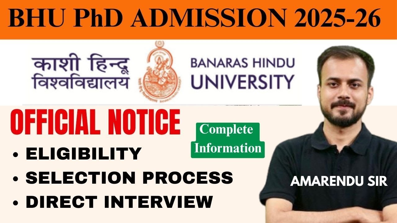 BHU PhD Admission 2025 | Eligibility, Selection Process & Interview | Complete Guide | Amarendu Sir