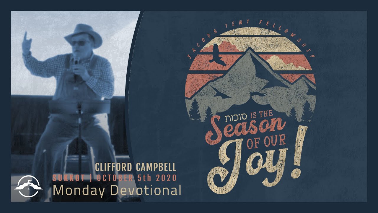 Monday Morning Devotional | Jacobs Tent | Sukkot 2020