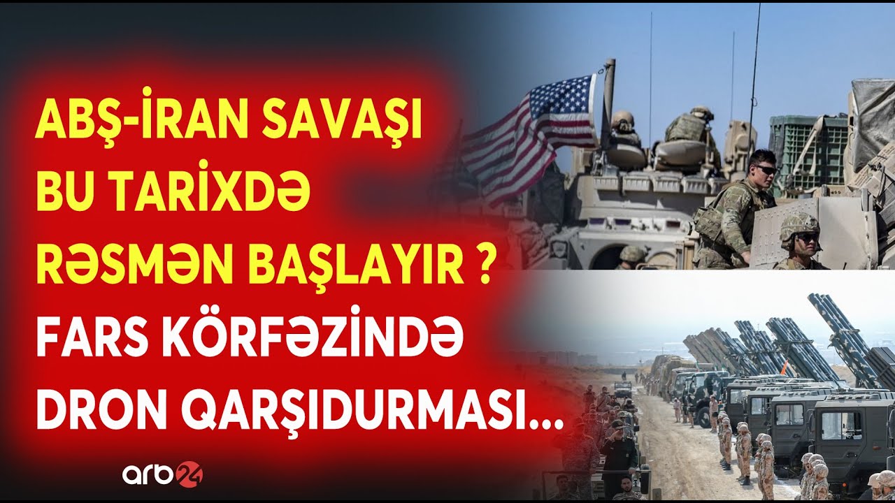 Şərqdə BÖYÜK MÜHARİBƏ ANONSU - ABŞ-İran gərginliyi PİK HƏDDƏ! - PUA-lar HAVAYA QALXDI