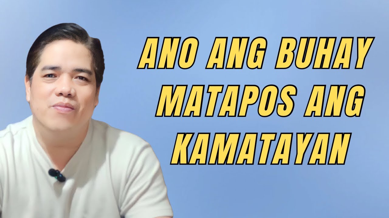 ANO ANG BUHAY MATAPOS ANG KAMATAYAN I PASTOR RON YEPES