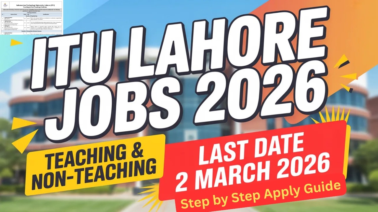 Information Technology University ITU Lahore Jobs 2026 | Teaching & Non-Teaching | Apply Online