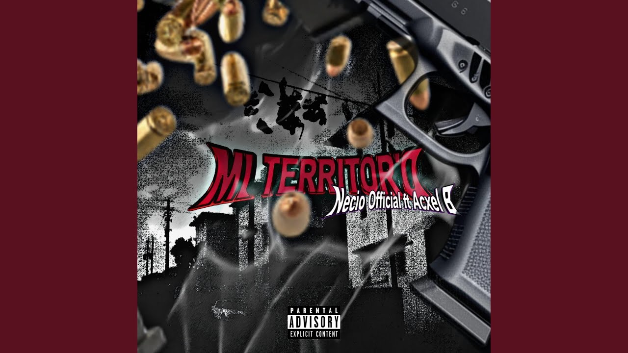 Mi territorio (feat. Necio official, Acxel B. & RN beatz)