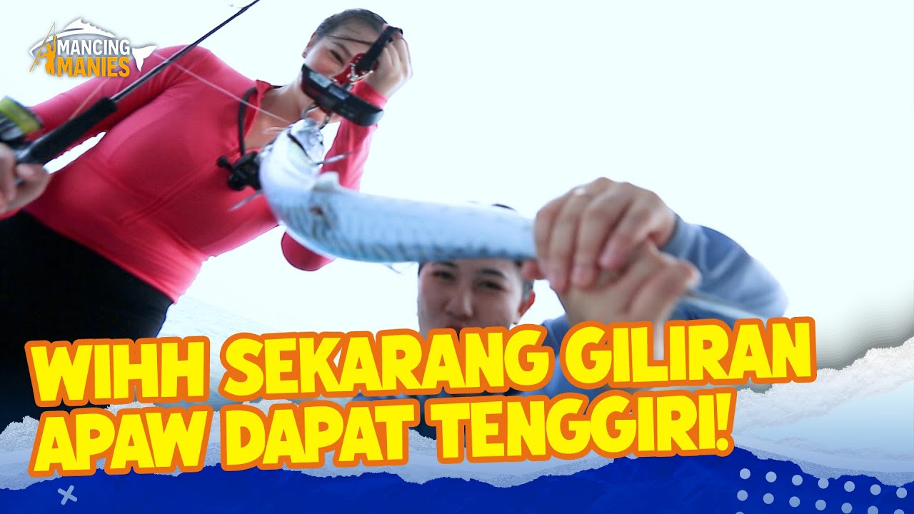 WIDIH! Sekarang Giliran Apaw yang Dapat Tenggiri! | Mancing Manies | EPS 6 (2/2)