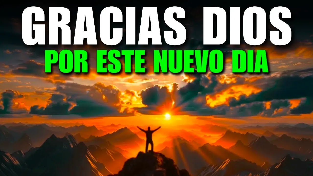 ORACIÓN DE LA MAÑANA para comenzar el día con Gratitud | Poderosa Oración de la Mañana