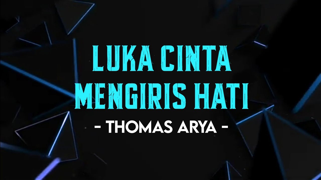 Luka Cinta Mengiris Hati - Thomas Arya (Versi Karaoke)