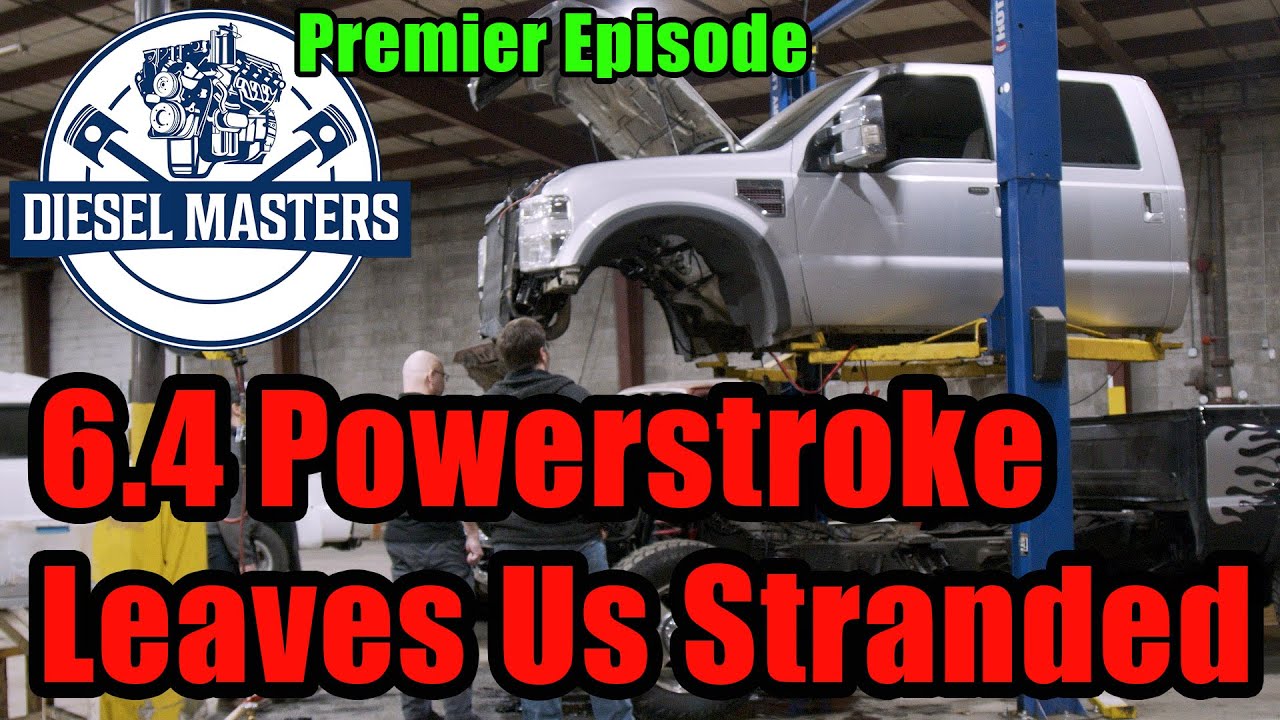 The Diesel Masters - The 6.4L Power Stroke That Left Us Stranded