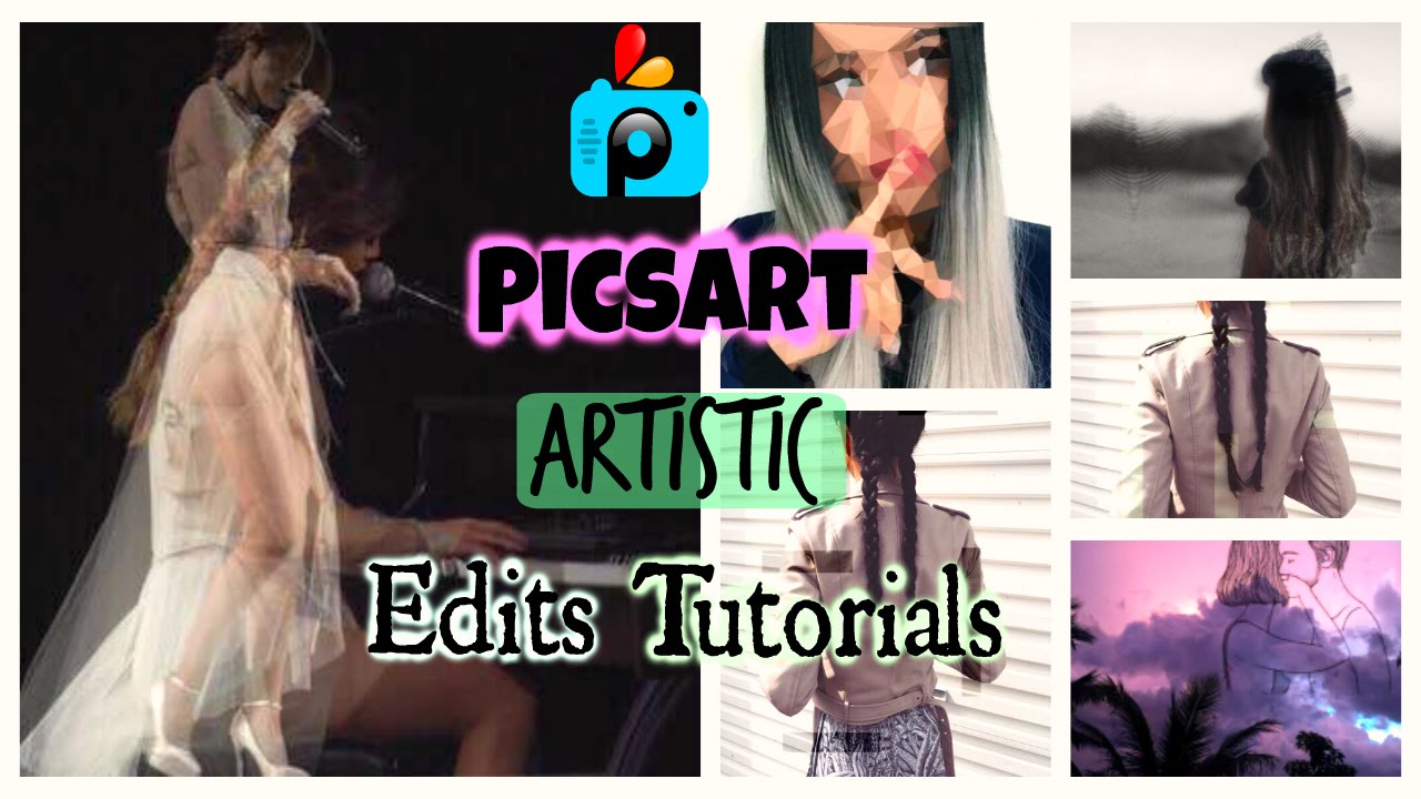 Picsart Artistic Tutorials Part 2