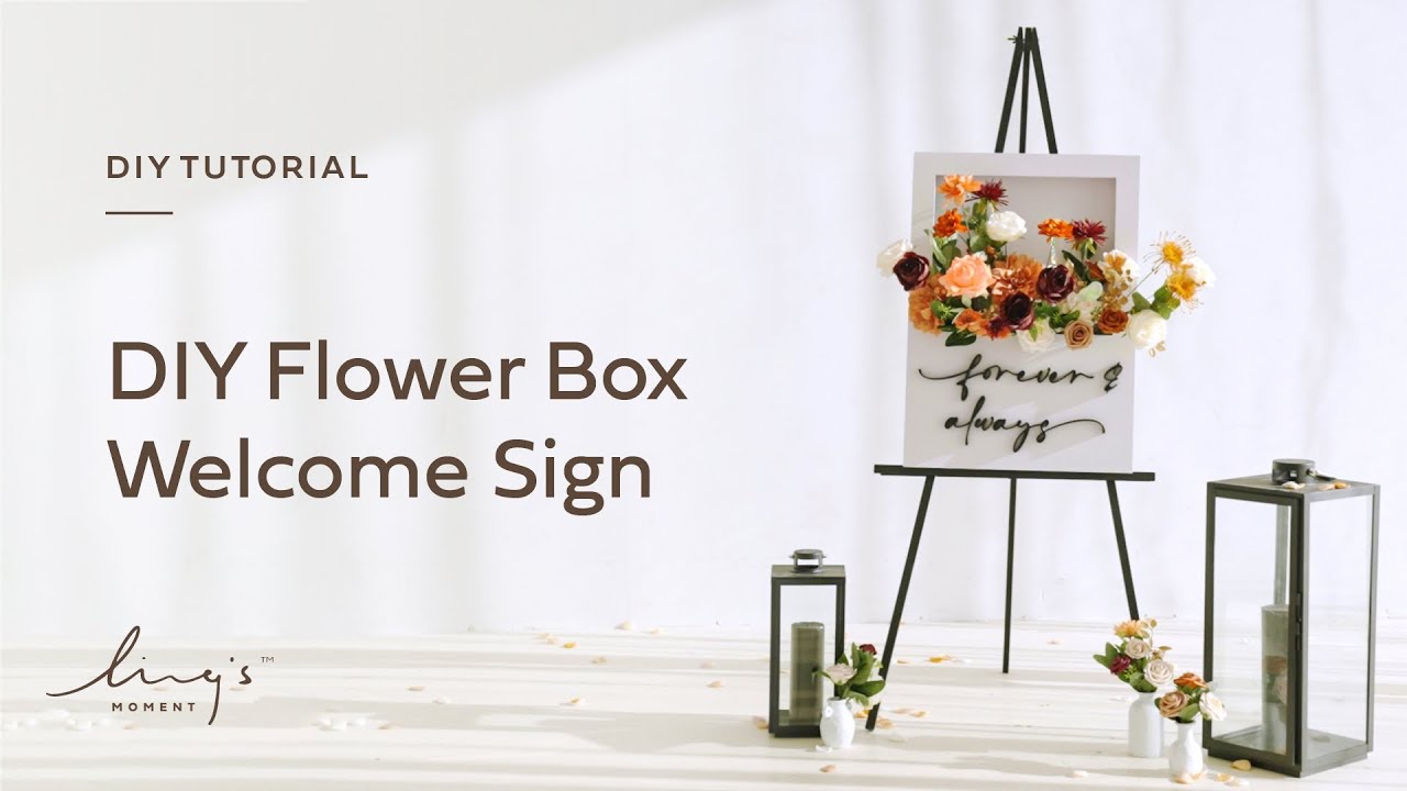 Ling's Moment | DIY Wedding Flower Box Welcome Sign