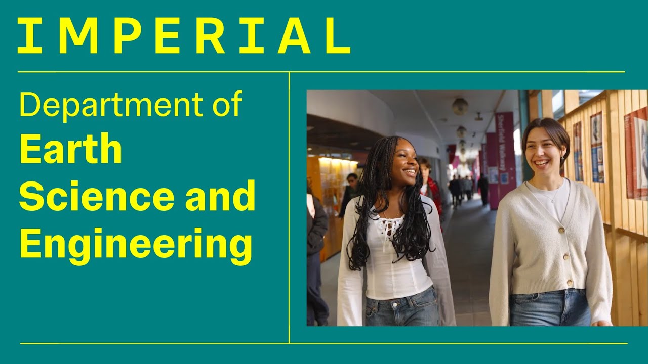 Postgraduate Study at Imperial | Earth Science and Engineering