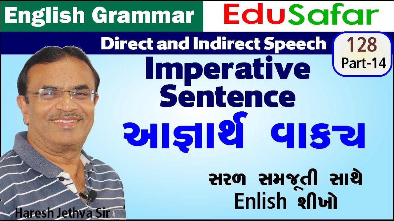 Direct and Indirect Speech 14 English Grammar in Gujarati  128 Imperative Sentence