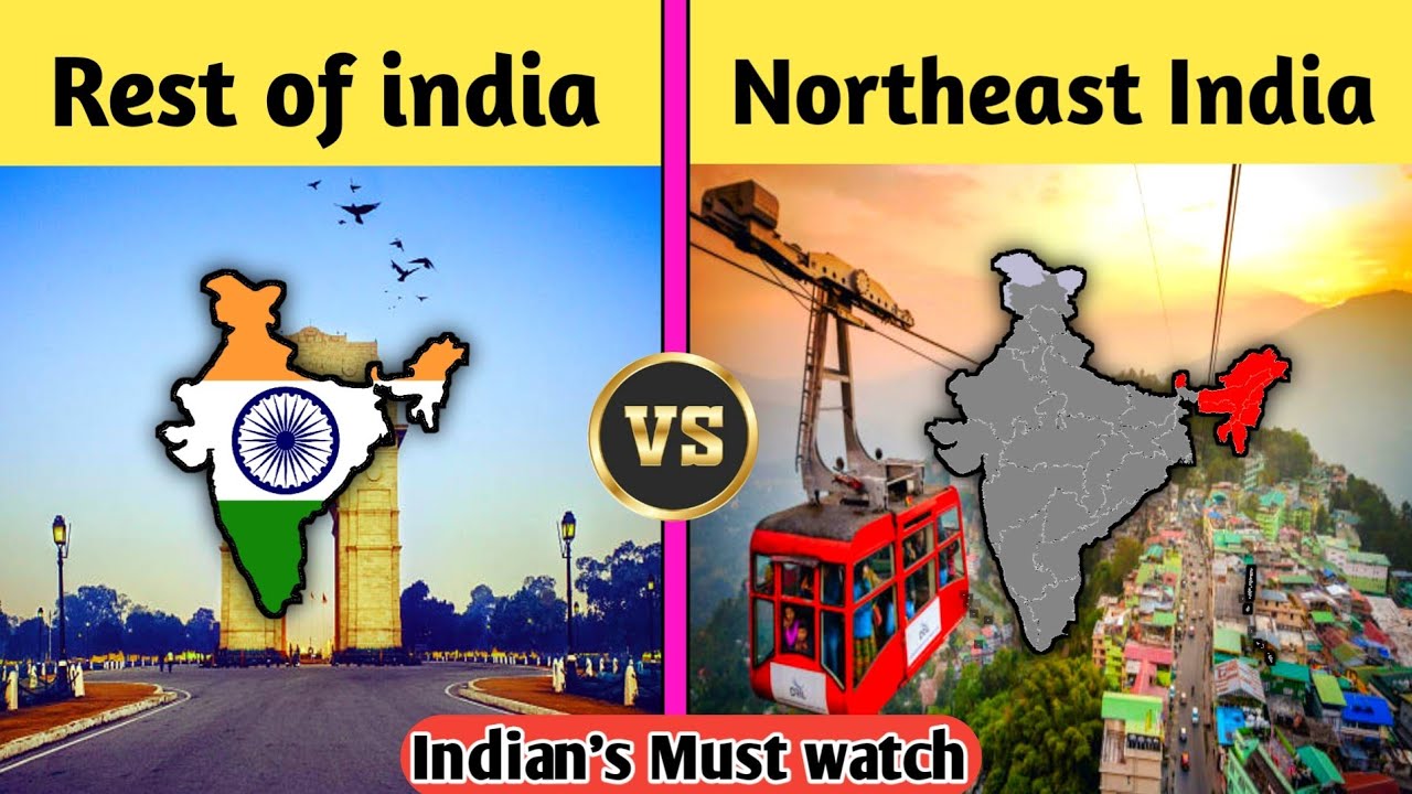 Northeast india vs Rest of india full comparison 2022-Rest of india vs Northeast india Comparison🇮🇳