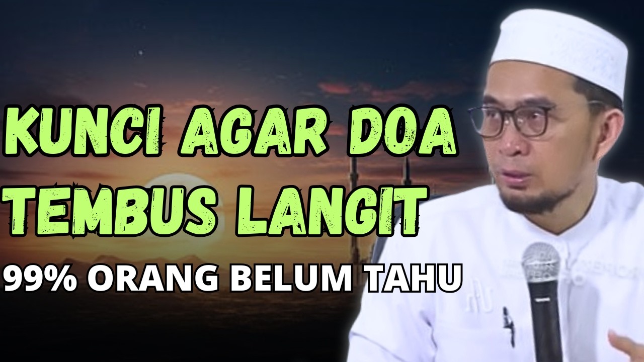 KUNCI DOA TEMBUS LANGIT,AMALAN SEDERHANA TAPI DAHSYAT