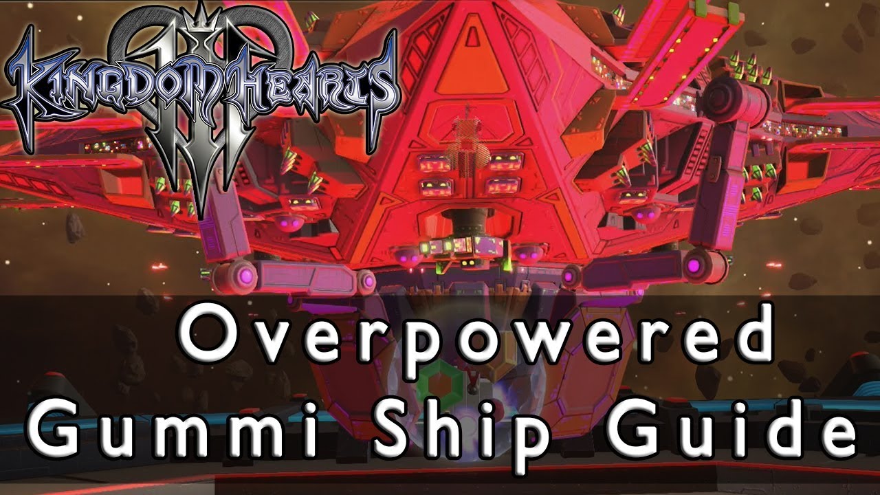 Kingdom Hearts 3 How To Make An Overpowered Gummi Ship