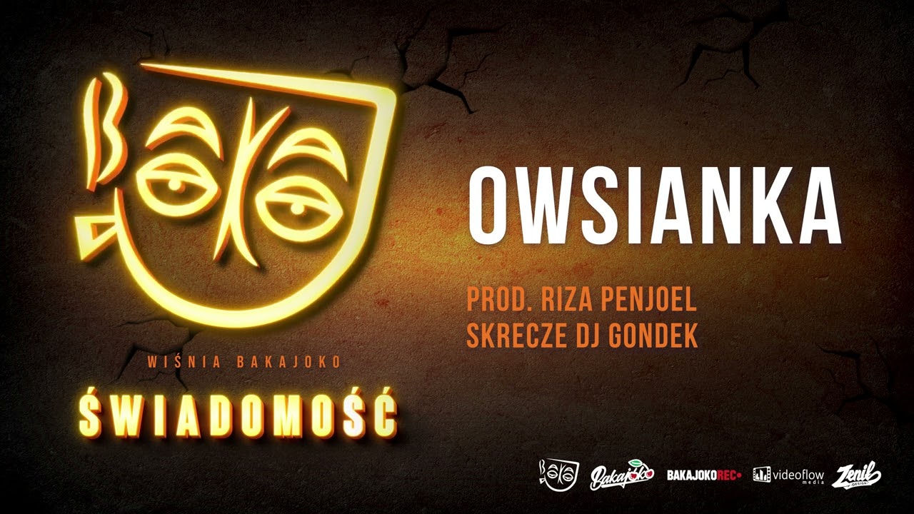 11. Wiśnia Bakajoko - OWSIANKA prod. Riza Penjoel